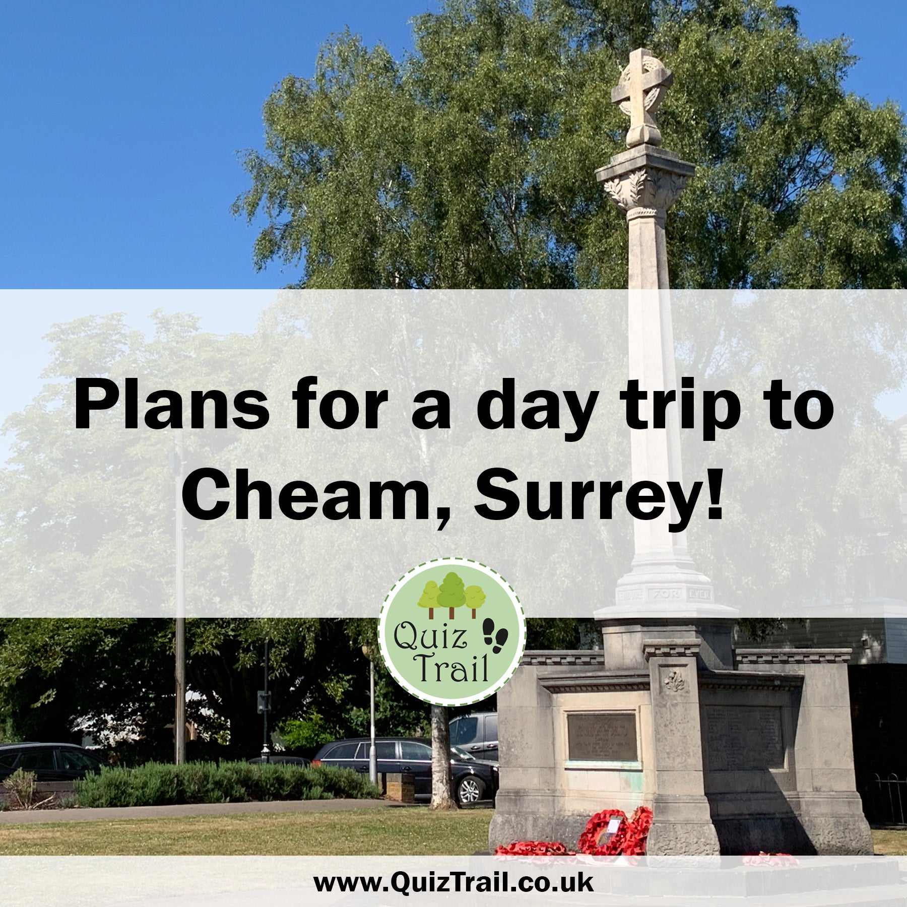 Plan a Day Trip to Cheam! - Quiz Trail