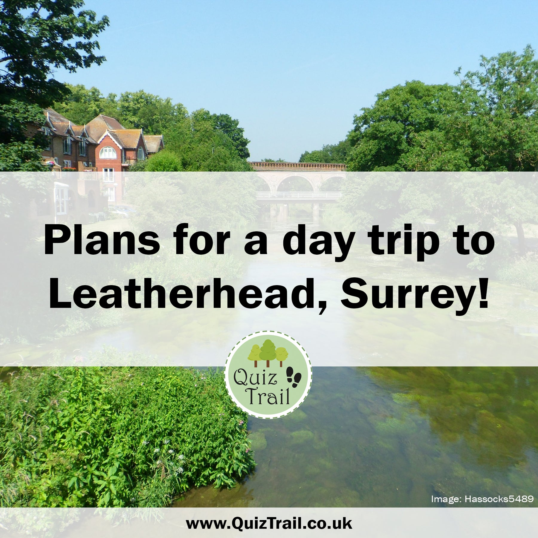 Plan a Day Trip To Leatherhead! - Quiz Trail