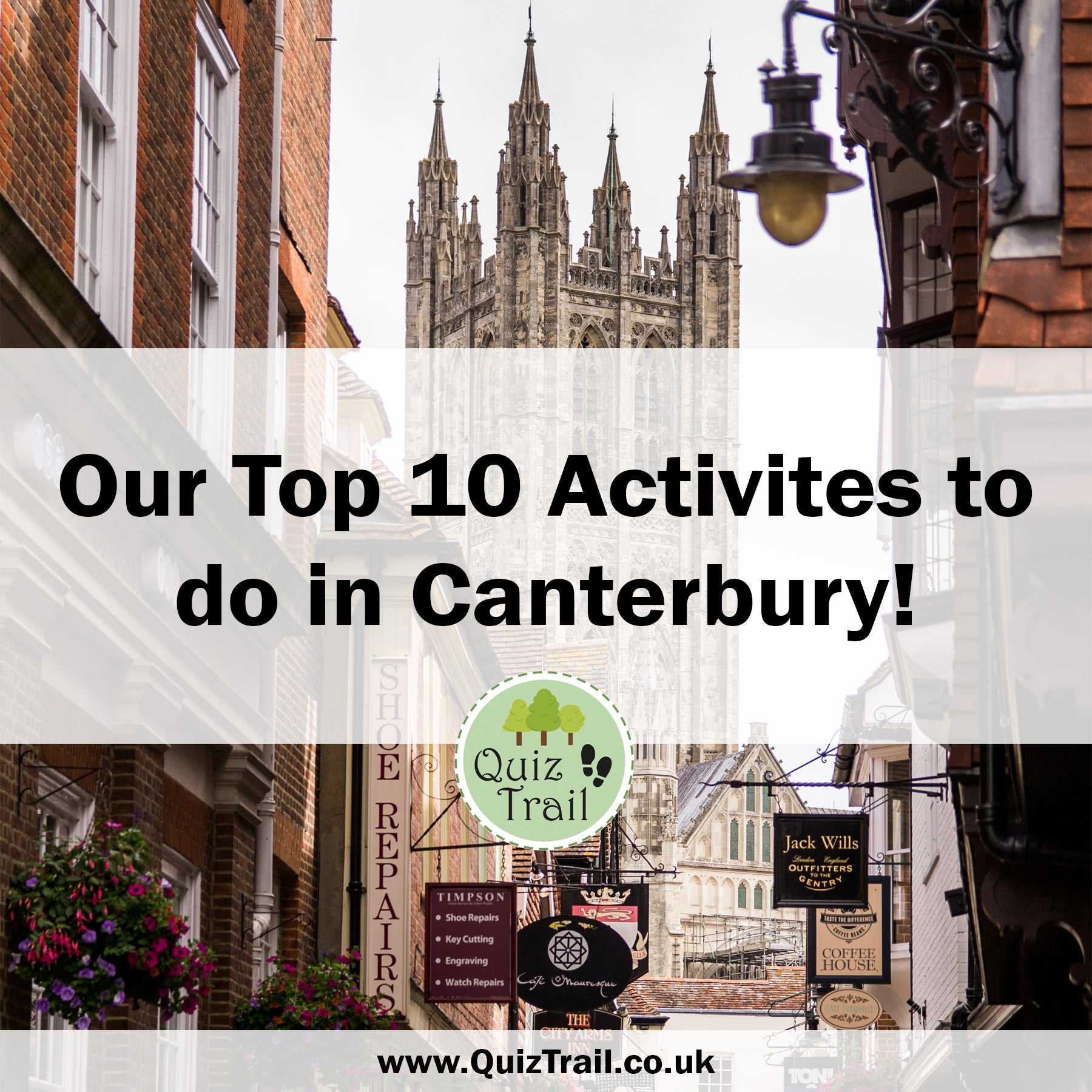 Top 10: Visiting Canterbury - Quiz Trail