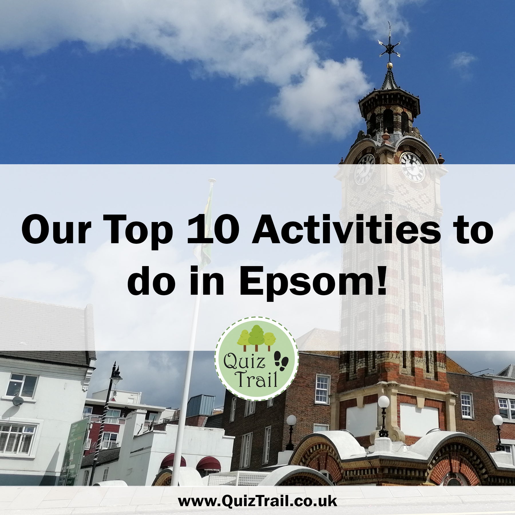 Top 10: Exploring Epsom - Quiz Trail