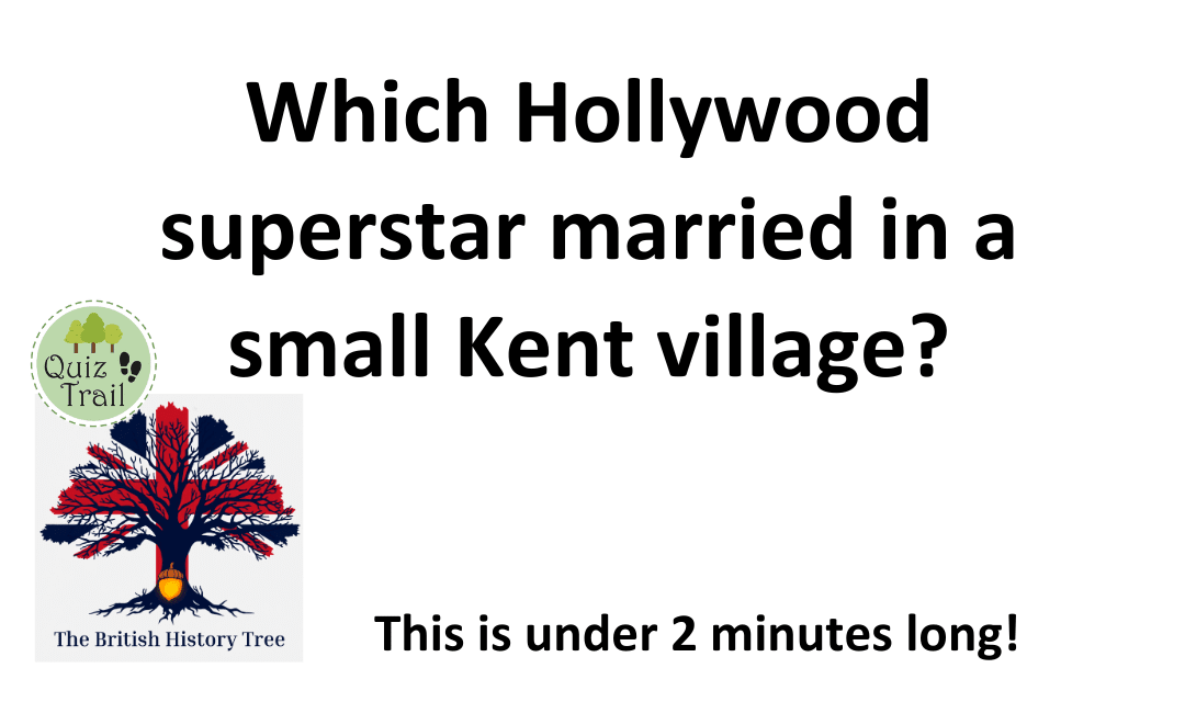 Anthony Hopkins Got Married... in a Tiny Kent Village - Quiz Trail