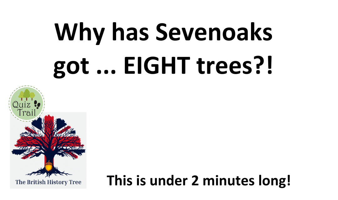 Sevenoaks Has Eight Oaks. Here's Why - Quiz Trail