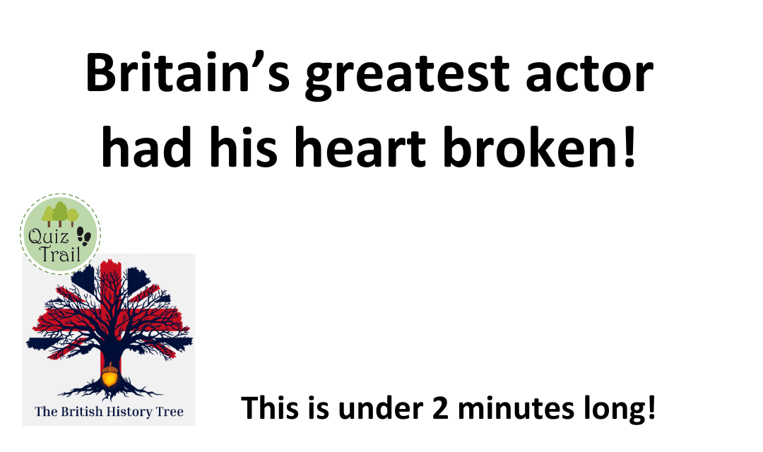 Britain's Theatre Superstar... With a Broken Heart - Quiz Trail