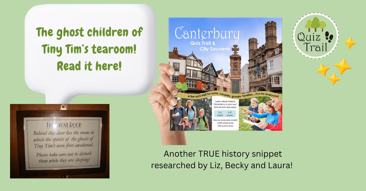 Tiny Tim's Tearoom: The Ghostly Children of Canterbury - Quiz Trail